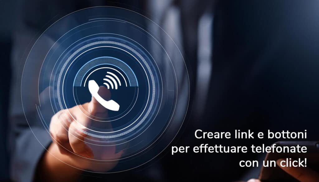 Creare link per effettuare telefonate in modo semplice e immediato