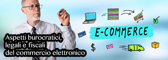 Aspetti burocratici, legali e fiscali del commercio elettronico