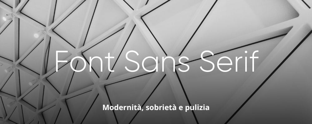 Soffitto geometrico con scritta: "Font Sans Serif. Modernità, sobrietà e pulizia." Sceglierli per un tocco elegante o scaricarli gratuitamente per esplorare nuovi stili.